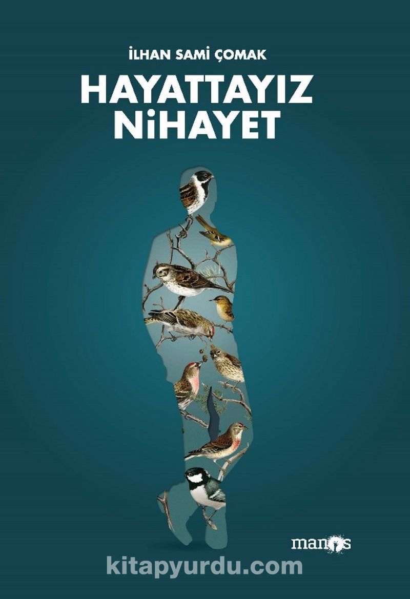 Hayattayız Nihayet