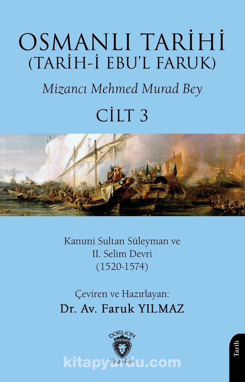 Osmanlı Tarihi (Tarih-i Ebu’l Faruk) Cilt 3