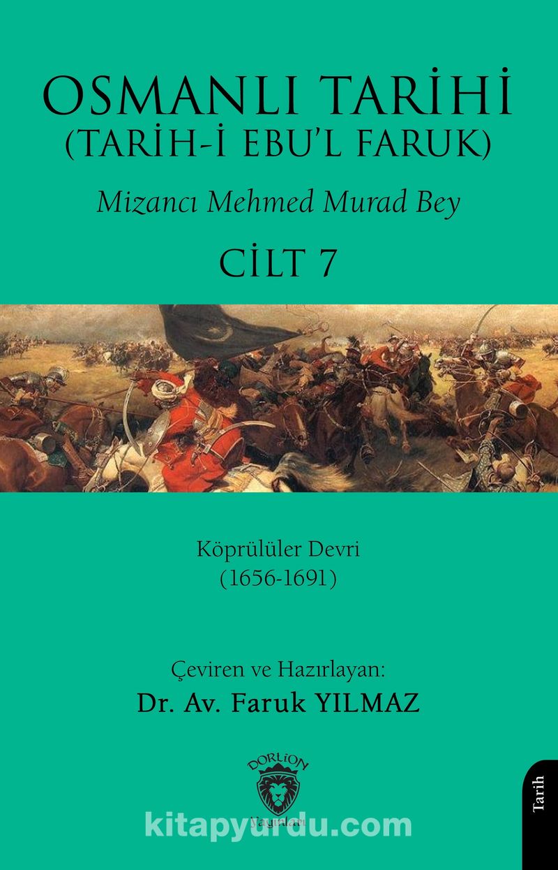 Osmanlı Tarihi (Tarih-i Ebu’l Faruk) Cilt 7