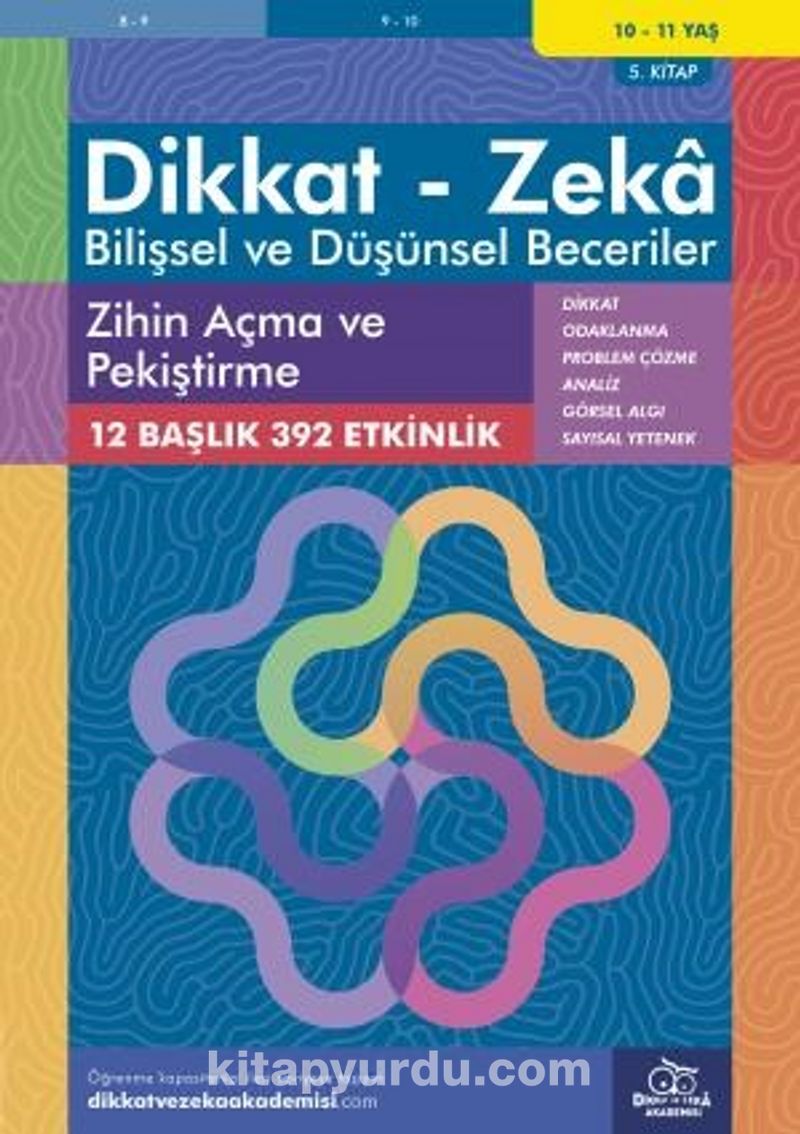 Zihin Açma ve Pekiştirme (10 - 11 Yaş 5. Kitap, 392 Etkinlik) / Dikkat - Zeka