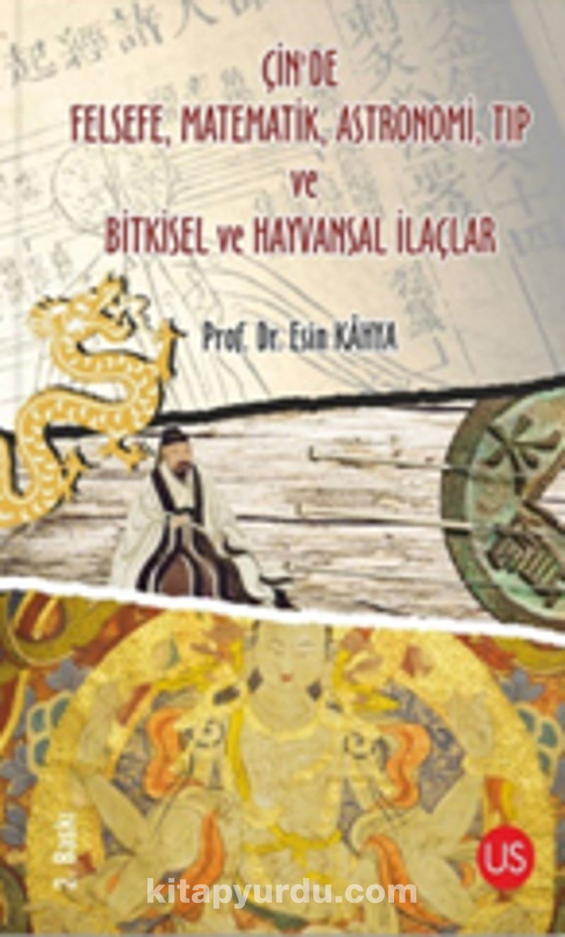 Çin’de Felsefe, Matematik, Astronomi, Tıp ve Bitkisel ve Hayvansal İlaçlar