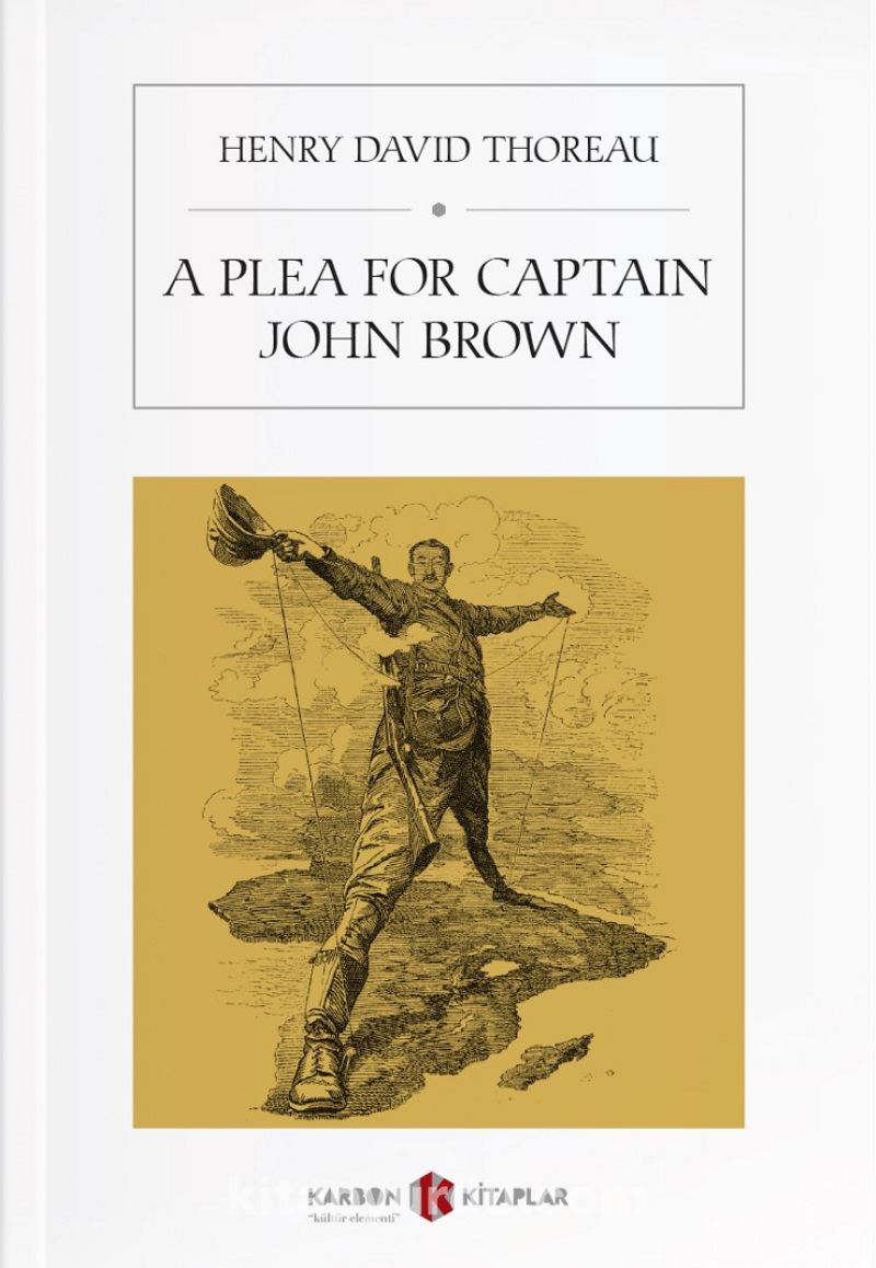 A Plea For Captain John Brown