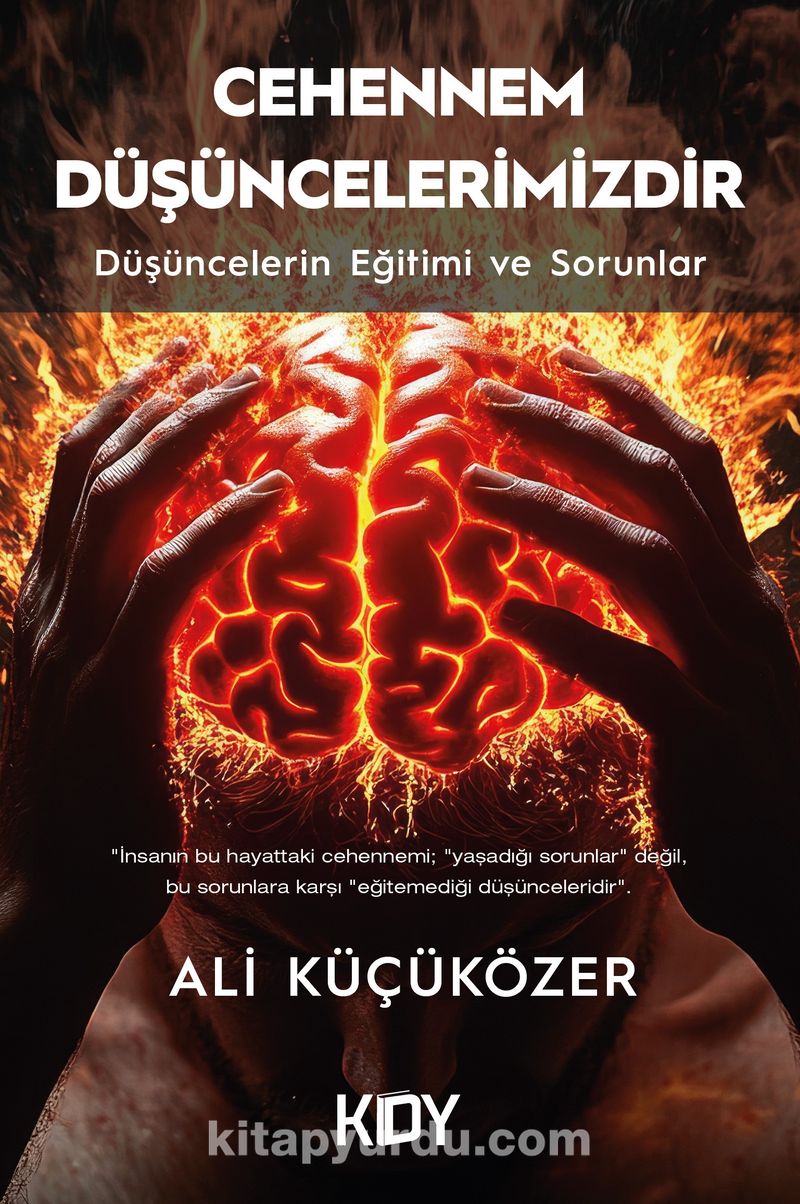 Cehennem Düşüncelerimizdir