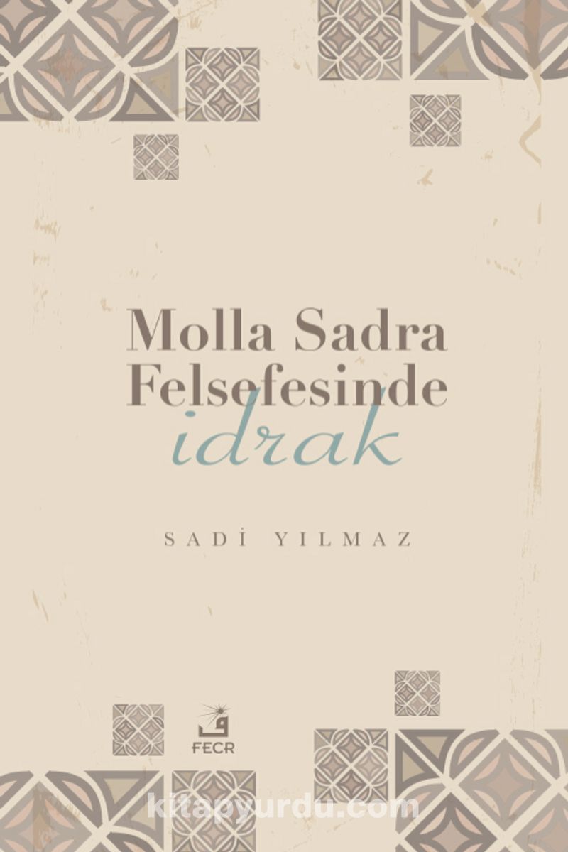 Molla Sadra Felsefesinde İdrak