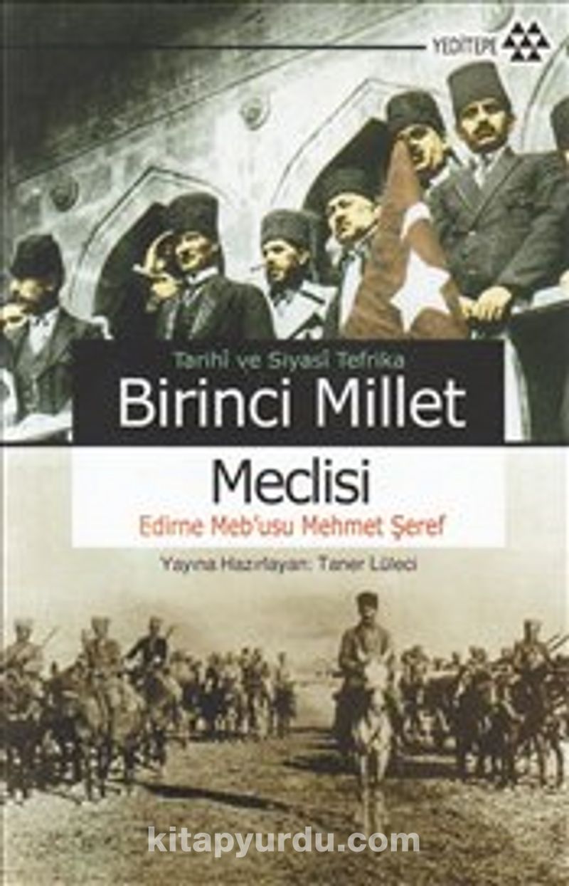 Tarihi ve Siyasi Tefrika Birinci Millet Meclisi