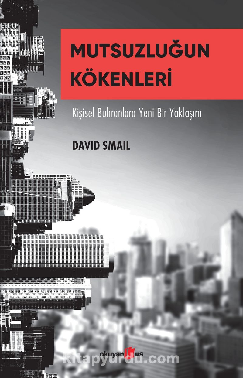 Mutsuzluğun Kökenleri