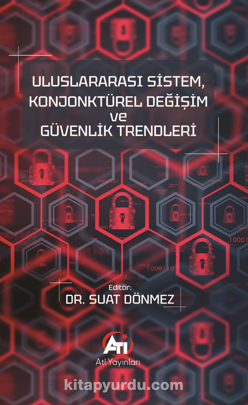 Uluslararası Sistem, Konjonktürel Değişim ve Güvenlik Trendleri