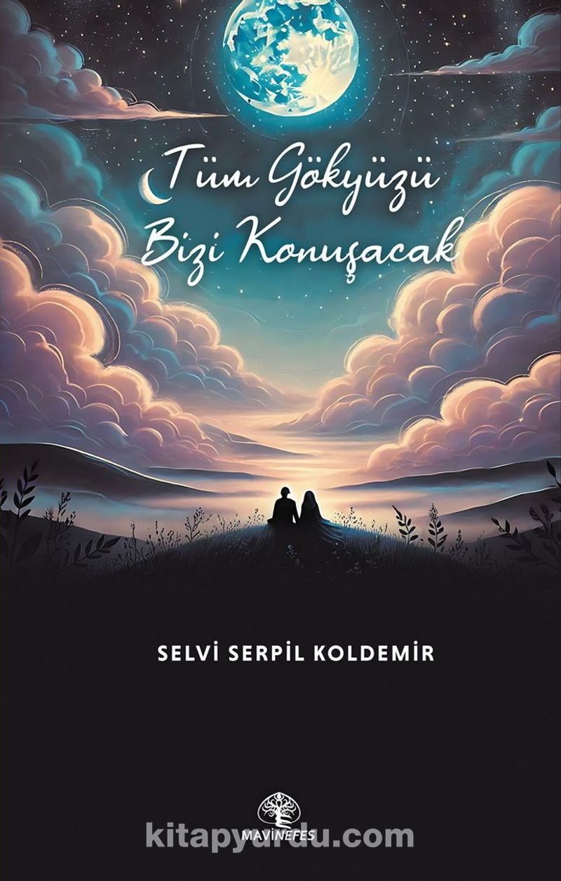 Tüm Gökyüzü Bizi Konuşacak