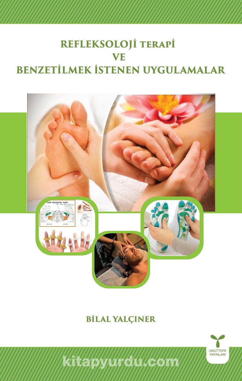 Refleksoloji Terapi  ve Benzetilmek İstenen Uygulamalar