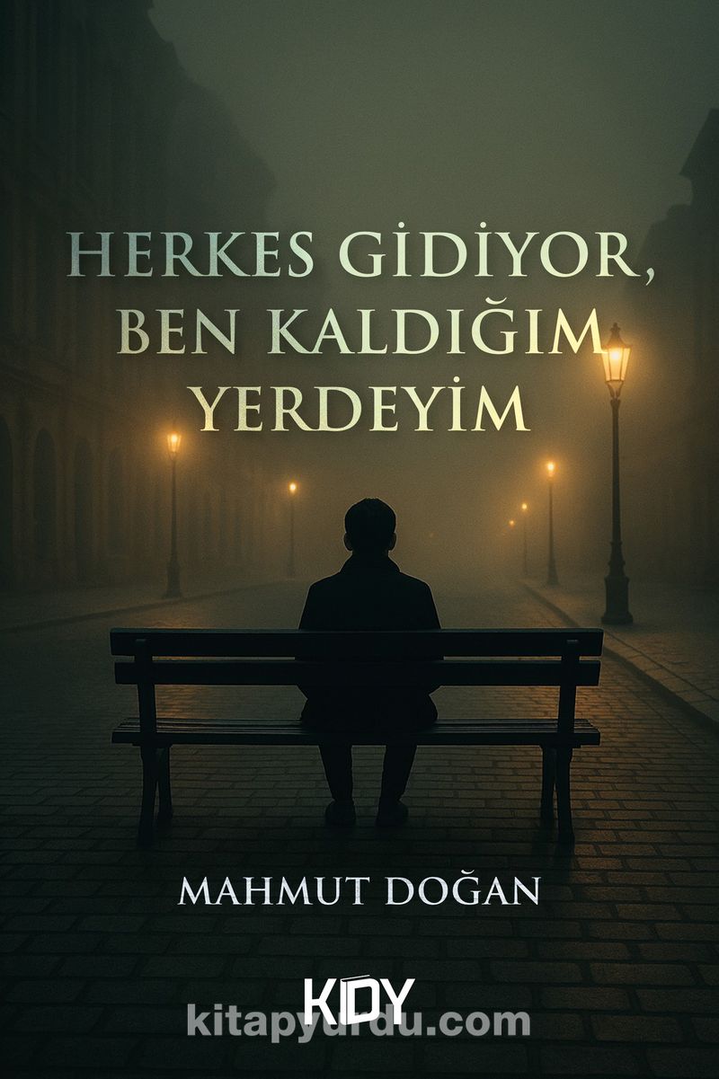 Herkes Gidiyor, Ben Kaldığım Yerdeyim